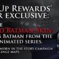 GameStop PowerUp Members Will Get The Animated Series Batman Skin Free For Arkham City